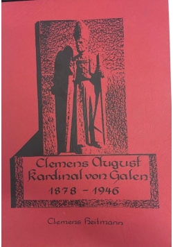 Clemens August Kardinal von Galen