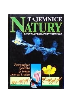 Tajemnice natury, encyklopedia przyrodnicza