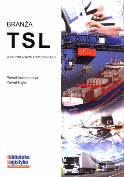 Branża TSL w przykładach i cwiczeniach