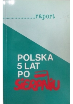 Polska 5 lat po sierpniu