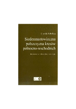 Siedemnastowieczna polszczyzna kresów północno-wschodnich