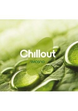 Chillout wiosna CD Nowa
