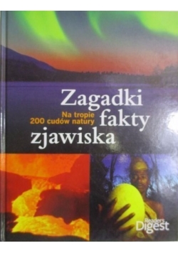 Na tropie 200 cudów natury Zagadki fakty zjawiska