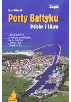 Porty Bałtyku. Polska i Litwa