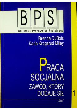 Praca socjalna Zawód który dostaje sił Tom 1
