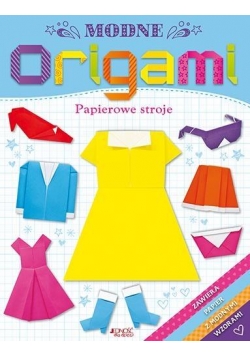 Modne origami. Papierowe stroje
