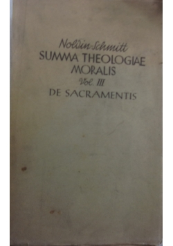 Summa Theologiae Moralis Vol III De Sacramentis, 1945 r.