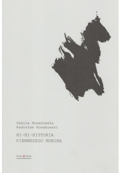 Hi hi historia pierwszego konika