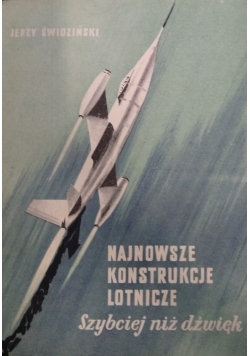 Najnowsze konstrukcje lotnicze. Szybciej niż dźwięk