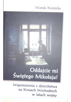Oddajcie Mi Św. Mikołaja