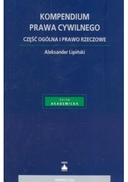 Kompendium prawa cywilnego część ogólna i prawo rzeczowe