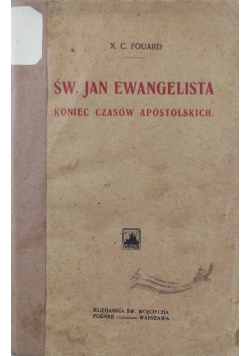 Św.Jan Ewangelista koniec czasów Apostolskich ,1910 r.