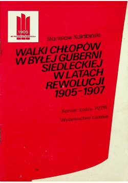 Walki chłopów w byłej guberni siedleckiej
