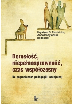Dorosłość niepełnosprawność czas współczesny