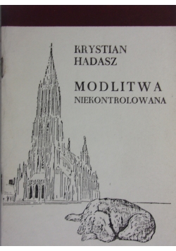 Modlitwa niekontrolowana + Autograf