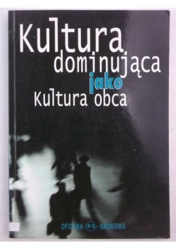 Kultura dominująca jako kultura obca