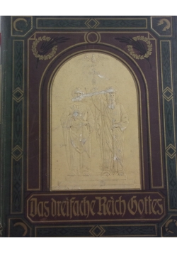Das dreifache Reich Gottes, 1911 r.