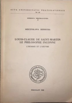 Louis-Claude de Saint-Martin Le Philosophe Inconnu