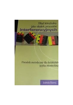 Błąd leksykalny jako skutek procesów interferencyjnych