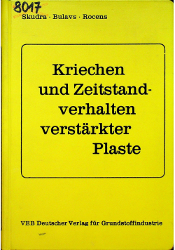 Kriechen und Zeitstandverhalten verstakter Plaste