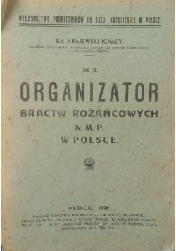 Organizator Bractw Różańcowych w Polsce ,1926 r.