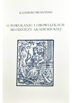 O powołaniu i obowiązkach młodzieży Akademickiej