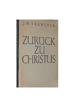 Zuruck zu Christus, 1947r.