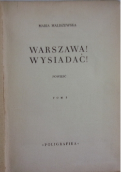 Warszawa! Wysiadać!, tom 1, 1949 r.