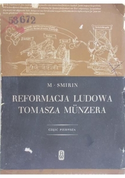 Reformacja Ludowa Tomasza Munzera Część I