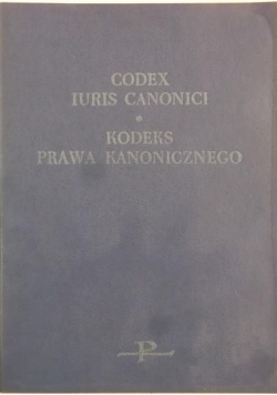 Codex Iuris Canonici. Kodeks prawa kanonicznego