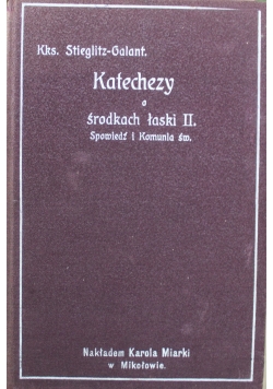 Katechezy o środkach łaski II 1909 r