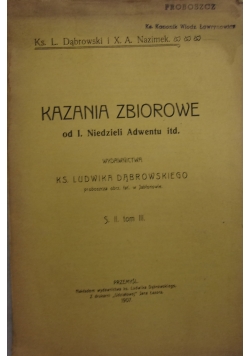 Kazania Zbiorowe od I. Niedzieli Adwentu, 1907r.