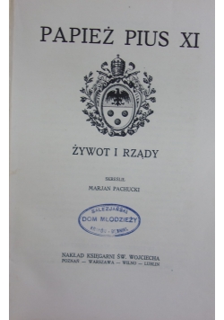 Papież Pius XI. Żywot i rządy