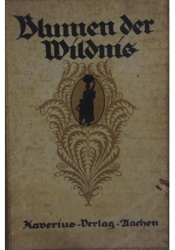 Blumen der Wildnis, 1920 r.