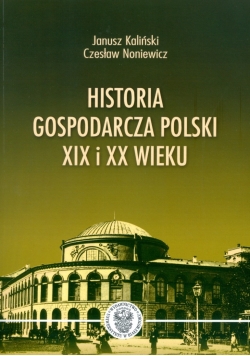 Historia gospodarcza Polski XIX i XX wieku