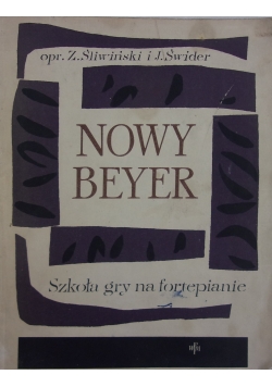 Nowy Beyer. Szkoła gry na fortepianie.