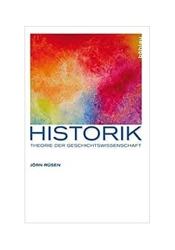 Historik Theorie der Geschichtswissenschaft