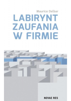 Labirynt zaufania w firmie