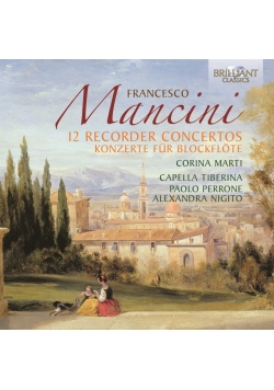 Francesco Mancini 12 Recorder Concertos Konzert fur Blockflote CD Nowa