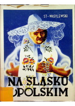 Na Śląsku Opolskim