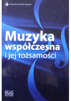 Muzyka współczesna i jej tożsamości