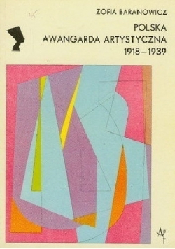 Polska awangarda artystyczna 1918 do 1939