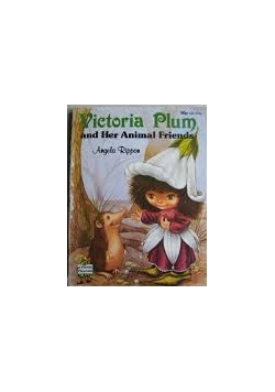 Victoria Plum and Her Animal Friends