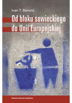 Od bloku sowieckiego do Unii Europejskiej