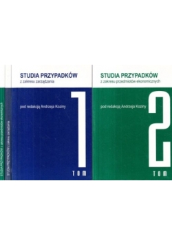 Studia przypadków z zakresu zarządzania/ Studia przypadków z zakresu przedmiotów ekonomicznych, t. 1-2