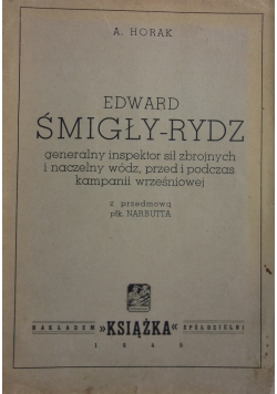 Edwad Śmigły -Rydz ,1945r.