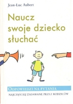 Naucz swoje dziecko słuchać