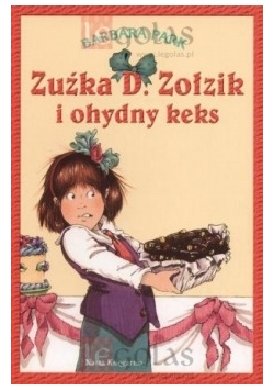 Zuźka D. Zołzik i ohydny keks
