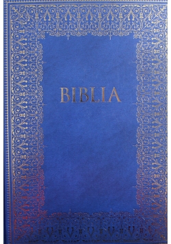 Biblia Pismo Święte Starego i Nowego Testamentu