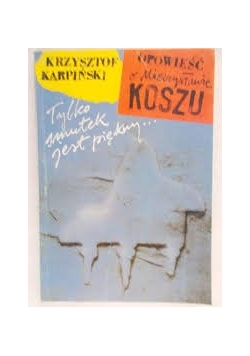 Tylko smutek jest piękny...